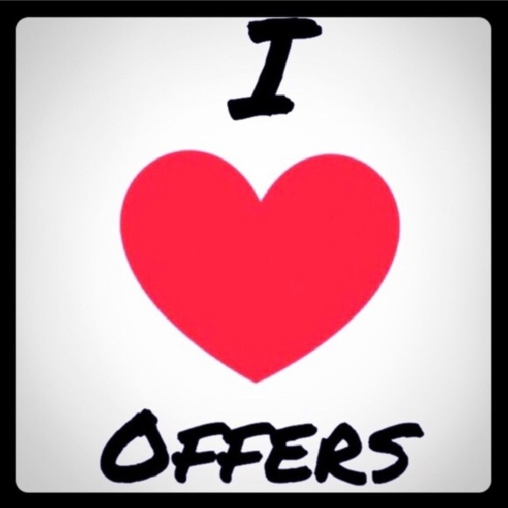 I consider all reasonable offers
